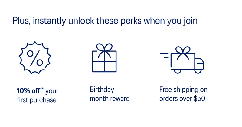 Plus, instantly unlock these perks when you join