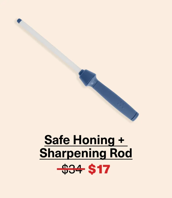 Safe Honing + Sharpening Rod was $34 NOW $17