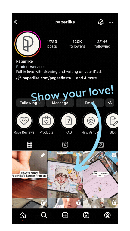 Screenshot of Paperlike's Instagram account with text "Show your love!" pointing to our latest post.