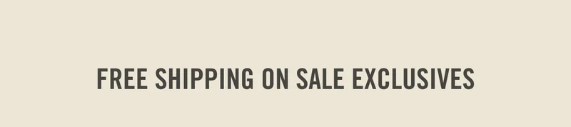 Free Shipping On Sale Exclusives