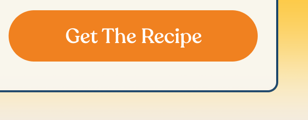 Get The Recipe