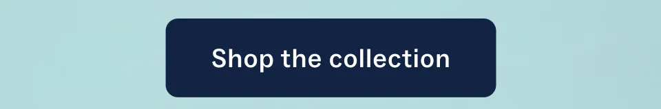 Shop the collection