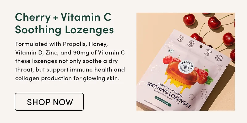 Cherry + Vitamin C Soothing Lozenges Formulated with Propolis, Honey, Vitamin D, Zinc, and 90mg of Vitamin C these lozenges not only soothe a dry throat, but support immune health and collagen production for glowing skin.