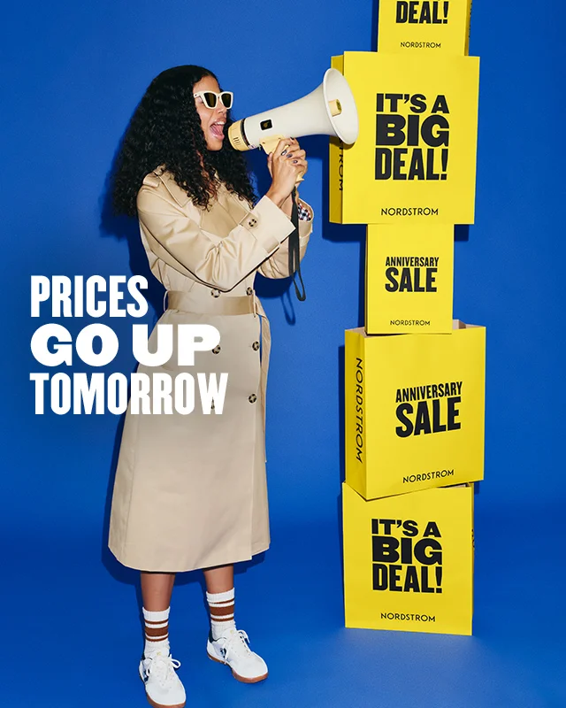 Anniversary Sale prices go up tomorrow.