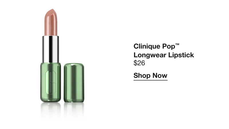Clinique Pop™ Longwear Lipstick | $26 | Shop Now