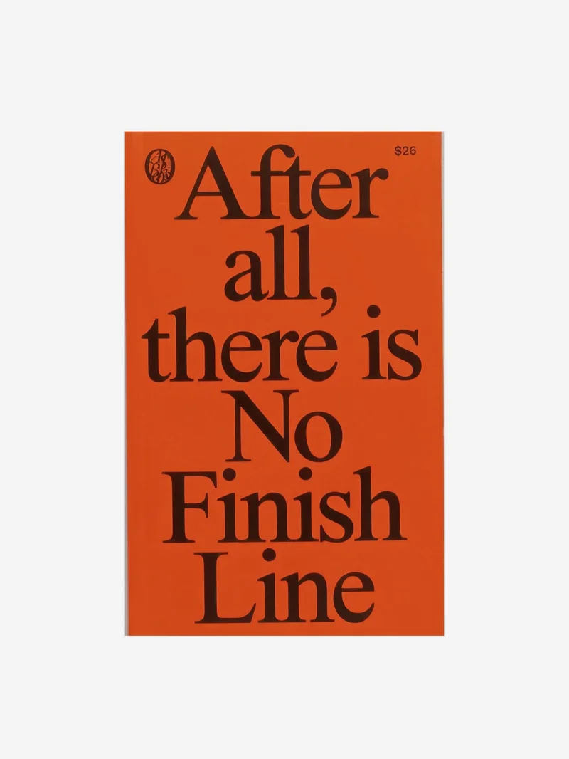 Image of After All There Is No Finish Line
