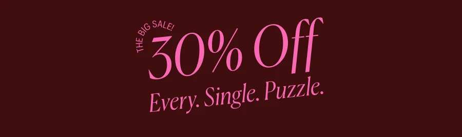 30% Off! Every. Single. Puzzle.