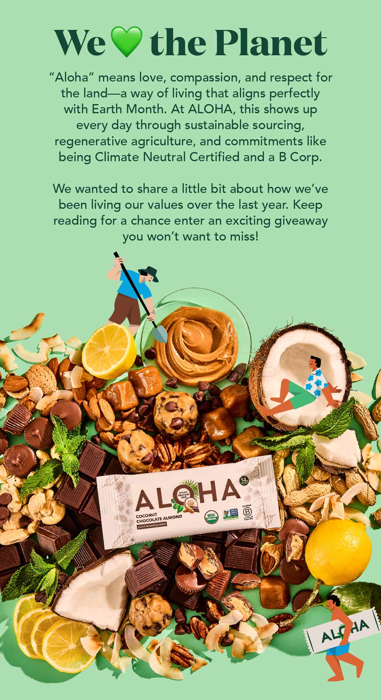 "Aloha means love, compassion, and respect for the land -- a way of living that aligns perfectly with Earth Month."