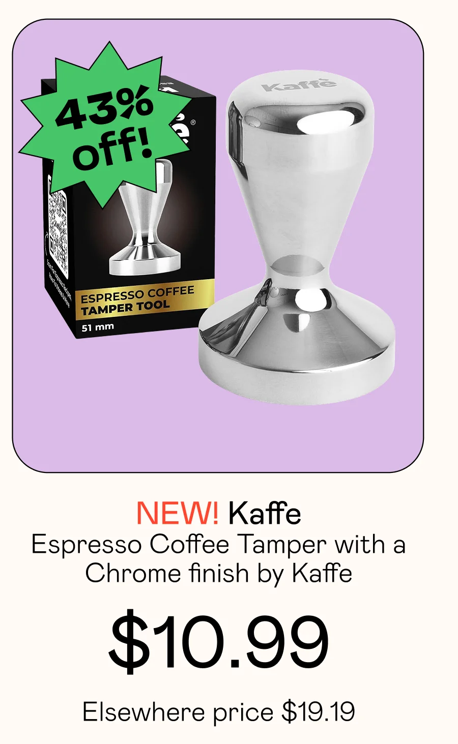Espresso Coffee Tamper with a Chrome finish by Kaffe.