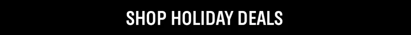 Shop Holiday Deals