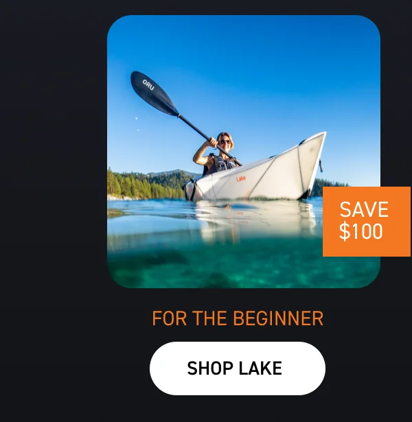 FOR THE OUTDOOR NEWBIES: SHOP LAKE $100 OFF FOR THE OUTDOOR NEWBIES: SHOP LAKE $100 OFF