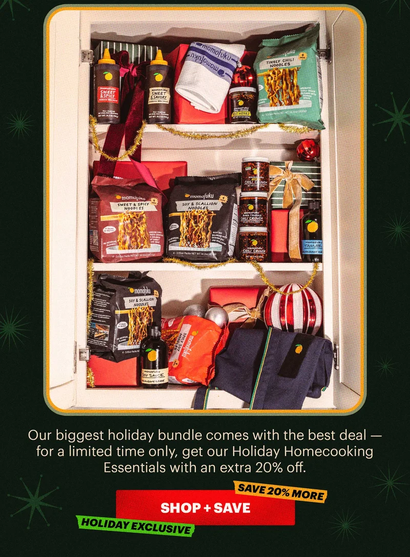 Sub-header: Our biggest holiday bundle comes with the best deal — for a limited time only, get our Holiday Homecooking Essentials with an extra 20% off.  CTA: SHOP + SAVE  TAG: HOLIDAY EXCLUSIVE, SAVE 20% MORE