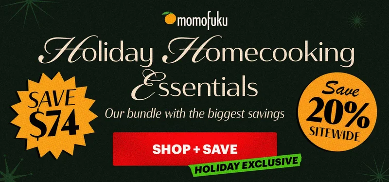 Header: Holiday Homecooking Essentials  Badges: Save 20% Sitewide, Save $74 Sub-header: Our bundle with the biggest savings. CTA: SHOP + SAVE  TAG: HOLIDAY EXCLUSIVE