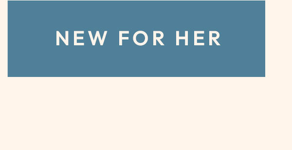New For Her