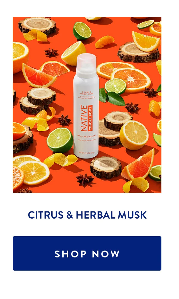 CITRUS & HERBAL MUSK | SHOP NOW