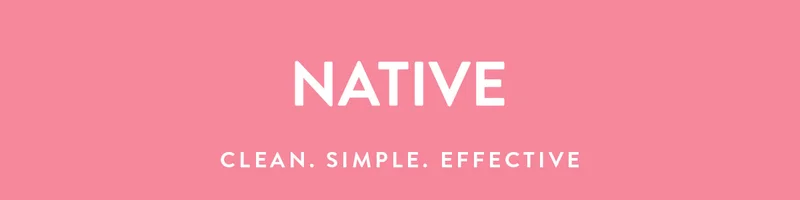 NATIVE CLEAN. SIMPLE. EFFECTIVE