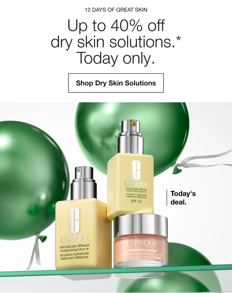 12 DAYS OF GREAT SKIN | Up to 40% off dry skin solutions.* Today only. Shop Dry Skin Solutions | Today’s deal.