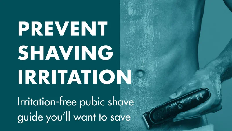 Prevent Shaving Irritation. Irritation-free pubic shave guide you’ll want to save.