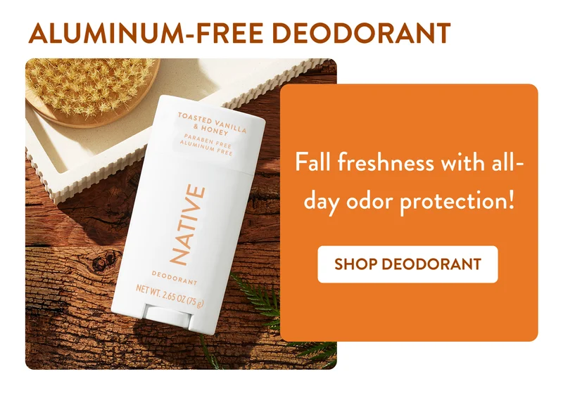 Aluminum free deodoratn. Swipe or sprat on all day odor protection! Shop Deodorant