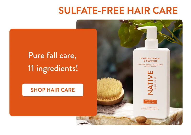 Sulfate free hair care. Pure fall care, 11 ingredients. shop hair care.