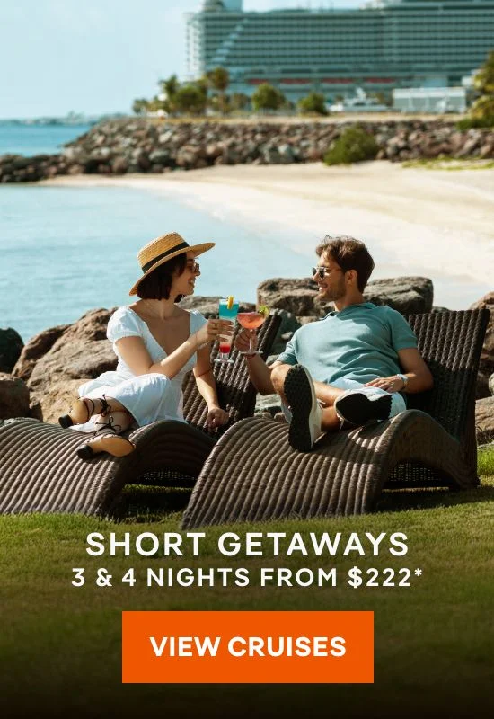 Short Getaways – 3 & 4 Nights – Click to View Cruises & Book Now