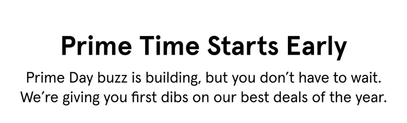 Prime Time Starts Early