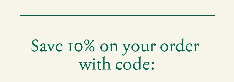 Save 10% on your order&nbsp; with code: