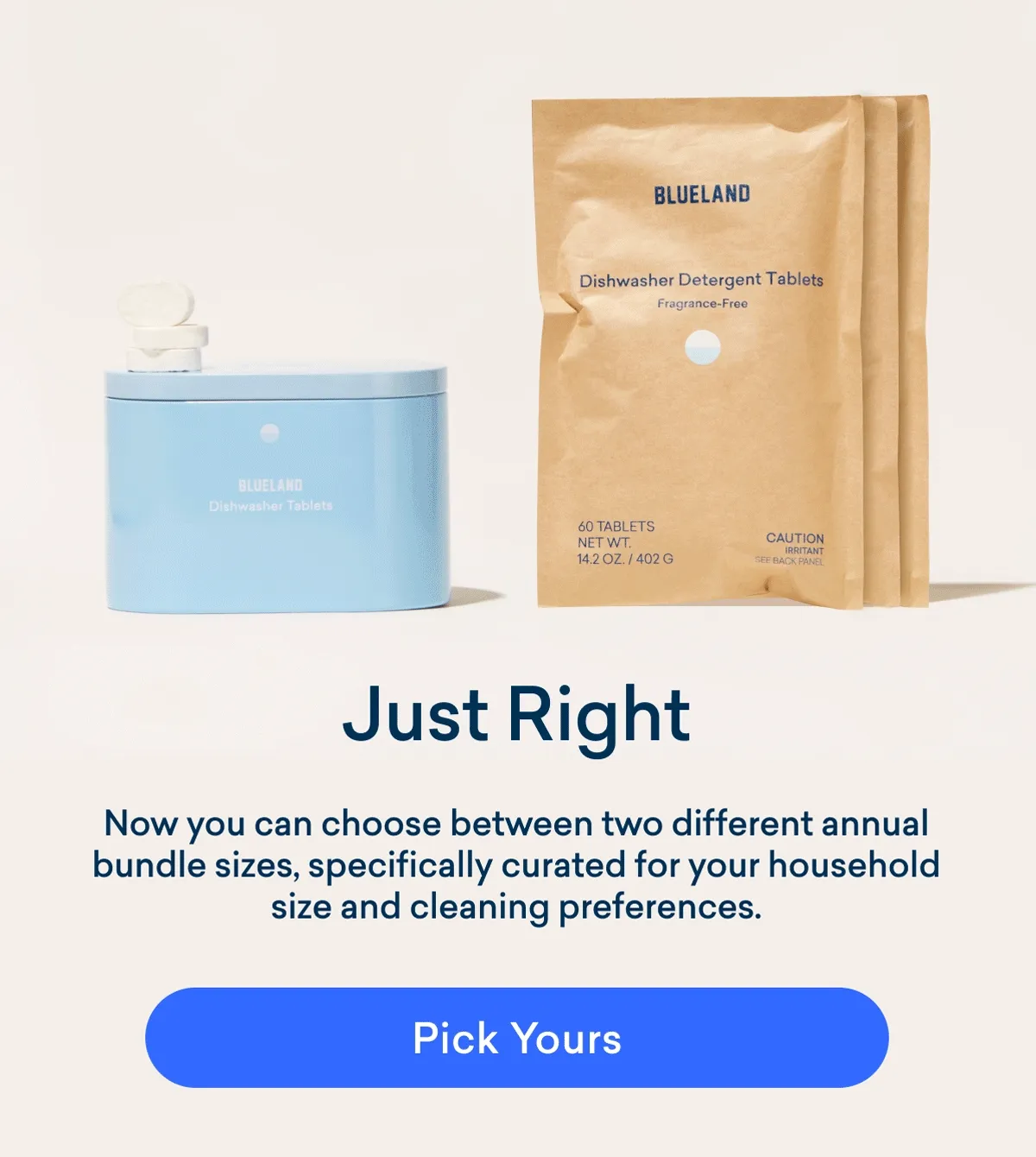 Just Right - Choose between two bundle sizes