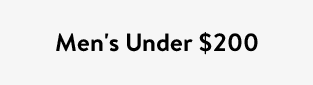 Men's Under $200