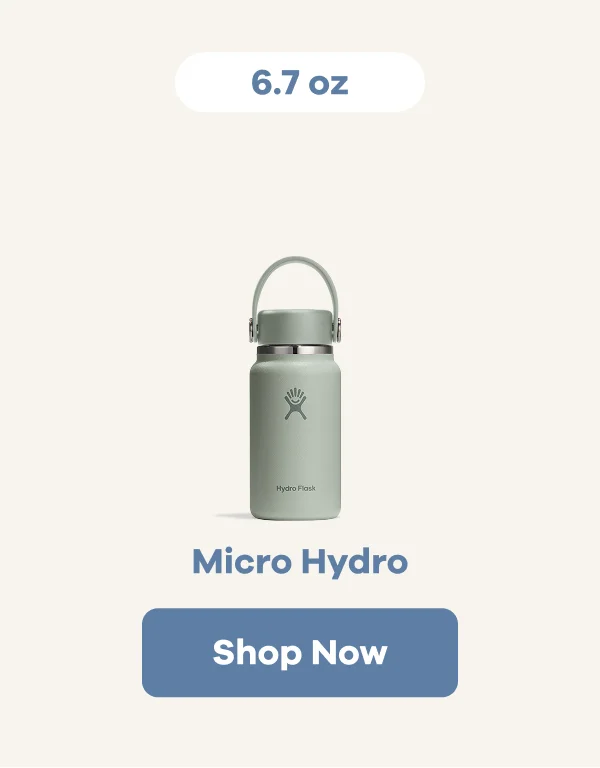 6.7 oz Micro Hydro | Shop Now
