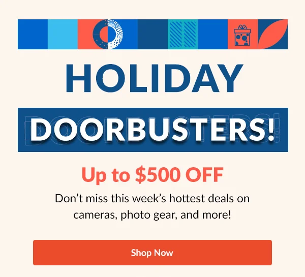 Holiday Doorbusters Up to $500 Off | Shop Now