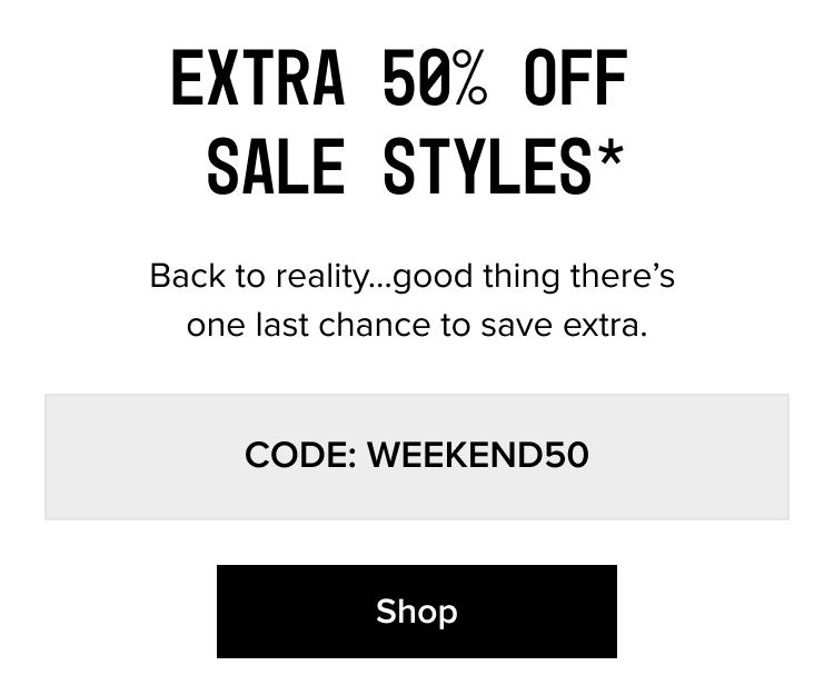 Shop - Code: WEEKEND50