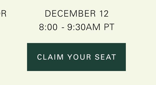 December 12, 2025 8-9:30AM PT / Claim your seat