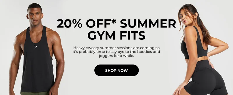 20% Off* Summer Gym Fits