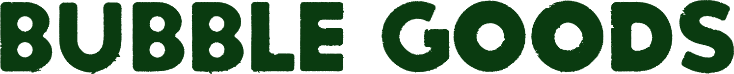 BUBBLE GOODS