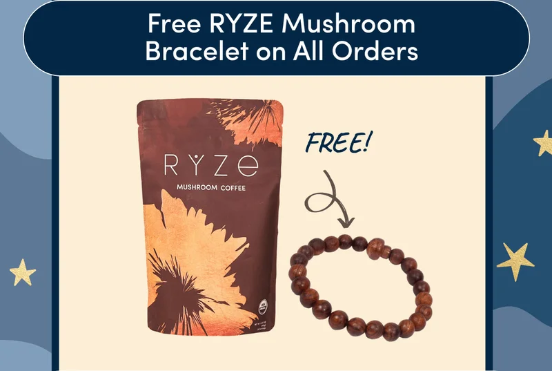 Free RYZE Mushroom Bracelet on All Orders | FREE!