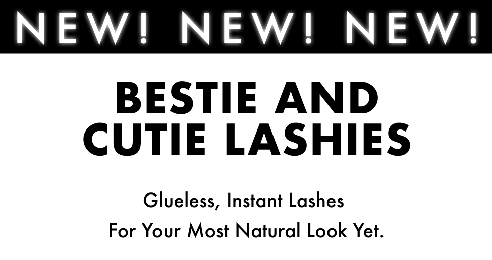 NEW! BESTIE AND CUTIE LASHIES