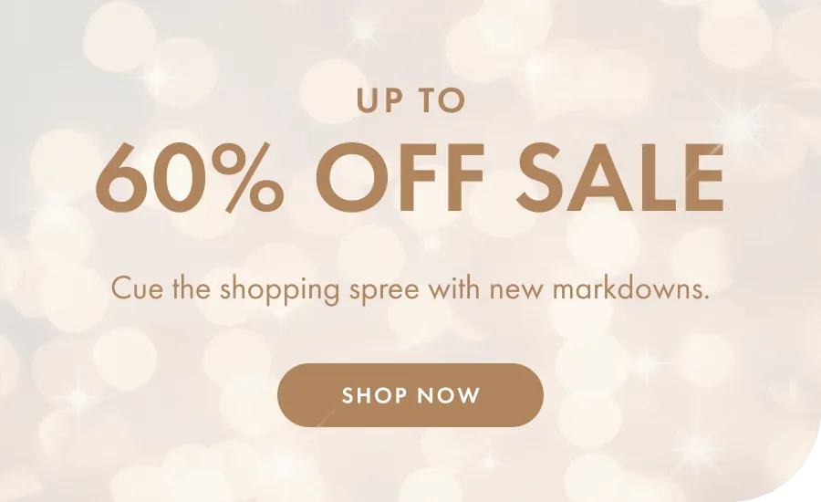 Shop Up To 60% Off Sale
