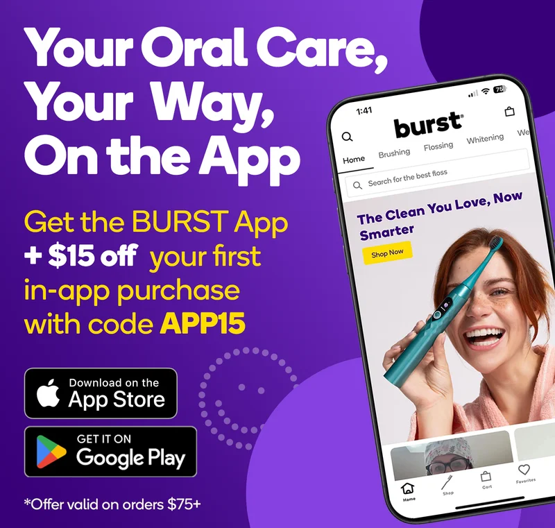 BURST Oral Care App