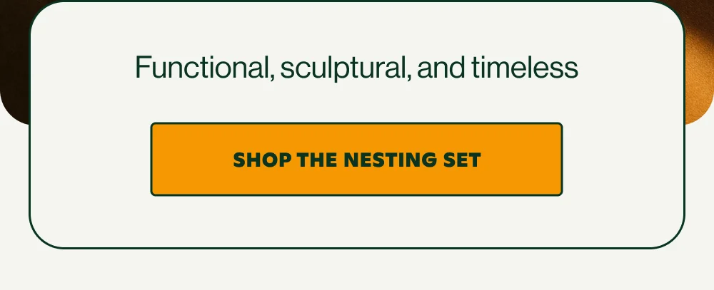 SHOP THE NESTING SET