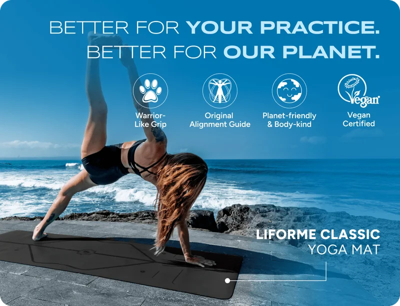 Better for your practice. Better for Our Planet. Warrior- Like Grip; Original Alignment Guide; Planet-friendly & Body-kind; Vegan-certified