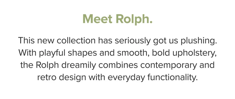 This new collection has seriously got us plushing. Shop Rolph.