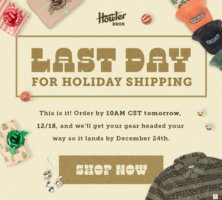 This is it! Order by 10AM CST tomorrow, 12/18, and we’ll get your gear headed your way so it lands by December 24th.