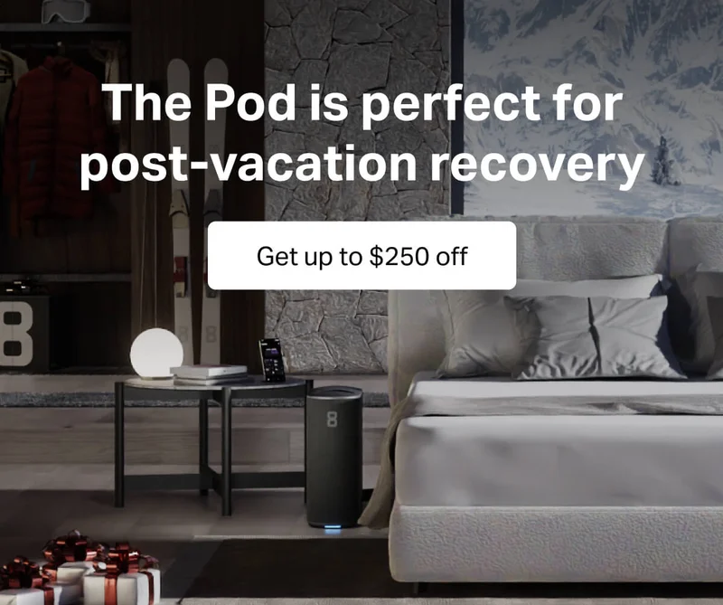 The Pod is perfect for post-vacation recovery. Get up to $250 off