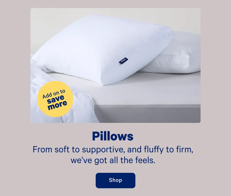 Pillows; From soft to supportive, and fluffy to firm, we've got all the feels.