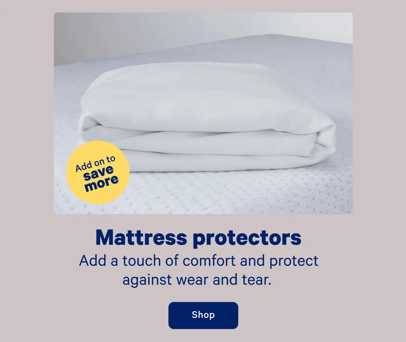 Mattress protectors; Add a touch of comfort and protect against wear and tear.
