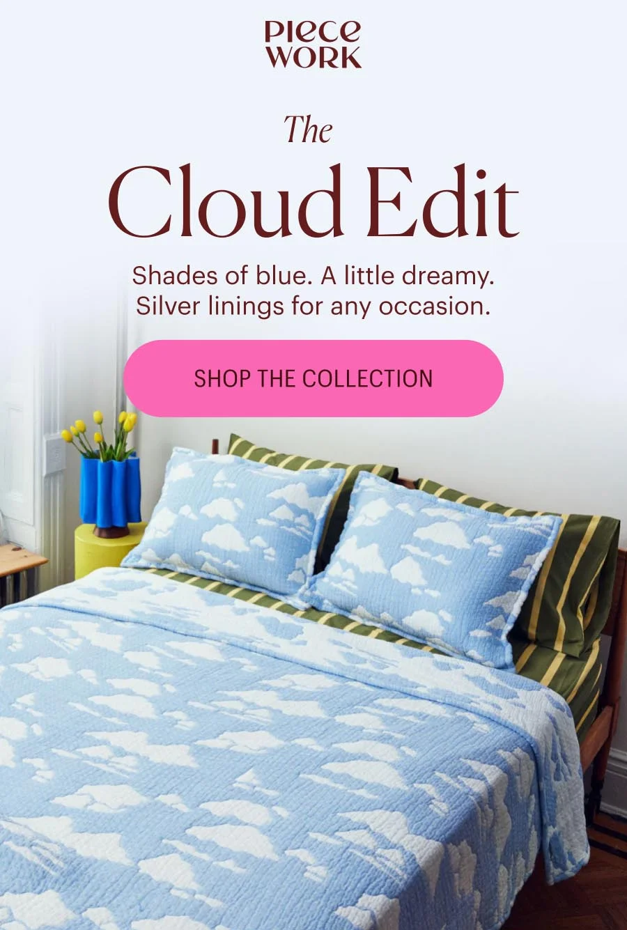 Piecework: The Cloud Edit - Shades of blue. A little dreamy. Silver linings for any occassion. Shop the Collection
