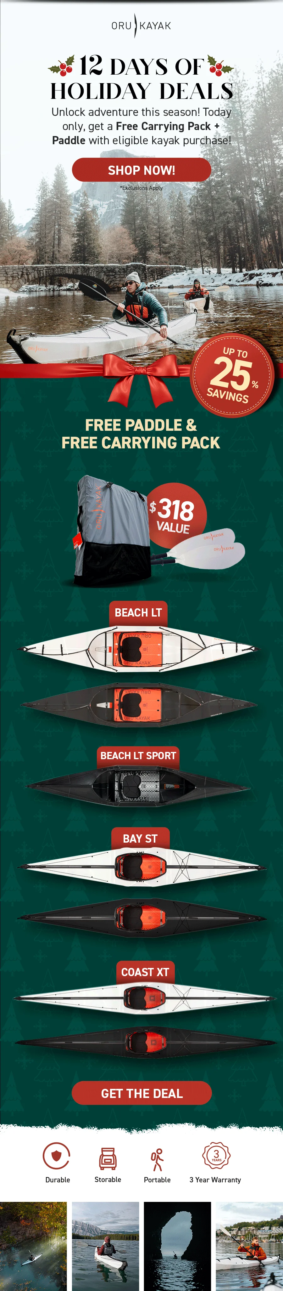 12 Days of Holiday Deals! Today only, get a free paddle + carrying pack with kayak purchase! Buy Beach LT< Beach LT Sport, Bay ST, or Coast XT to redeem!