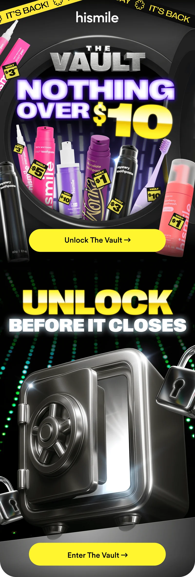 THE VAULT. NOTHING OVER $10. Unlock the Vault before it closes.