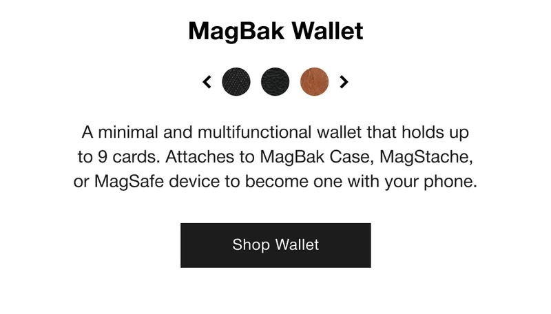 MagBak Wallet - A minimal and multifunctional wallet that holds up to 9 cards. Attaches to MagBak Case, MagStache, or MagSafe device to become one with your phone.